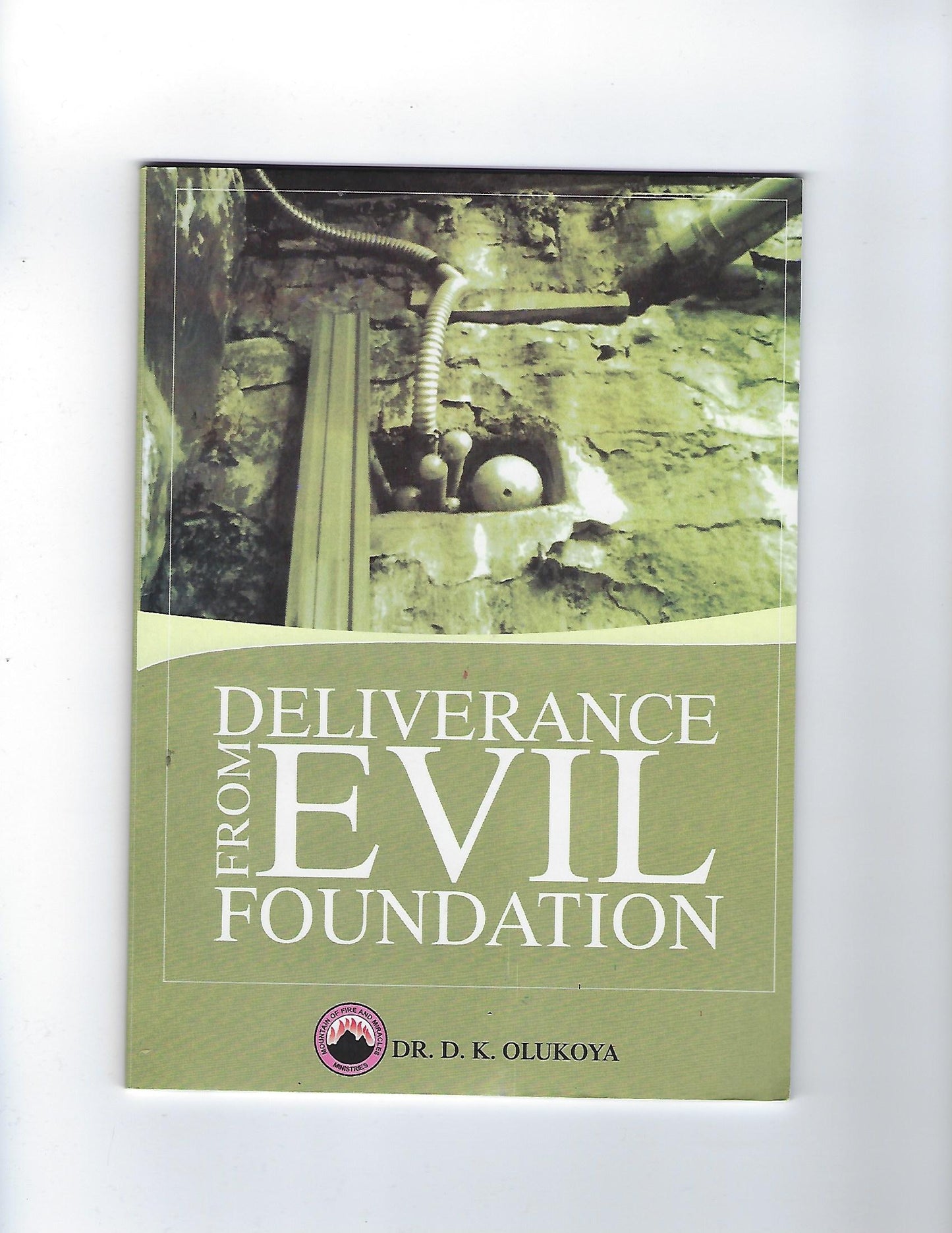 Deliverance from Evil Foundations