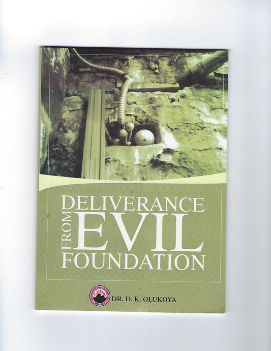 Deliverance from Evil Foundations
