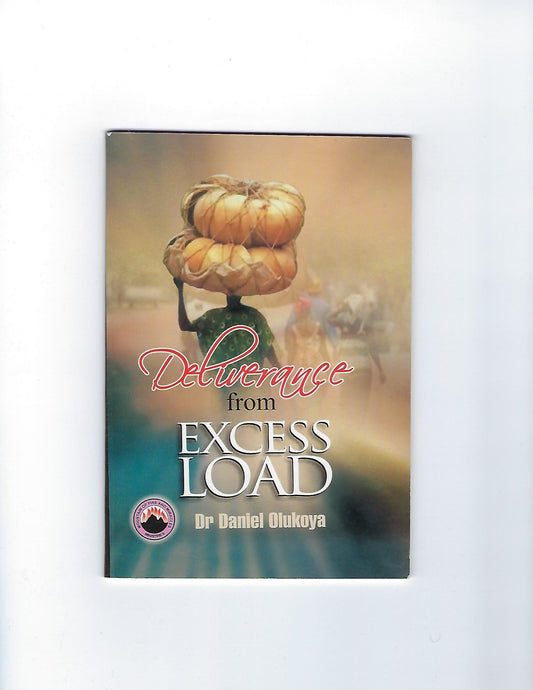 Deliverance from Excess Load
