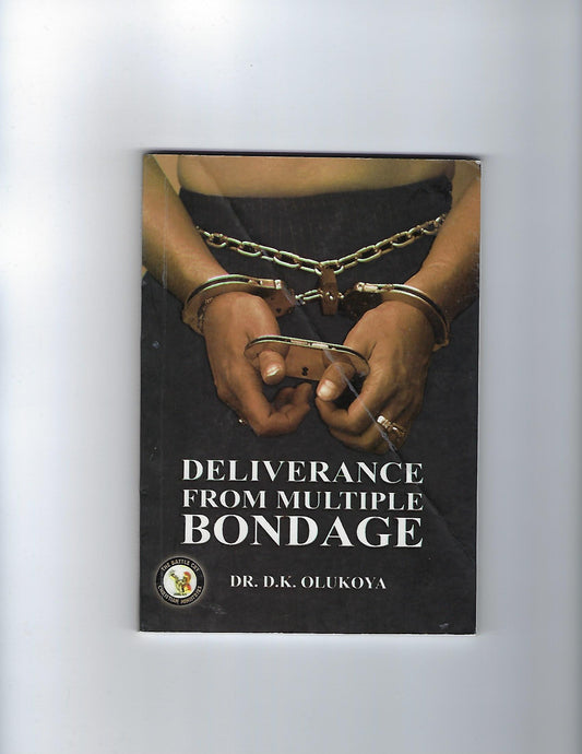 Deliverance from Multiple Bondage