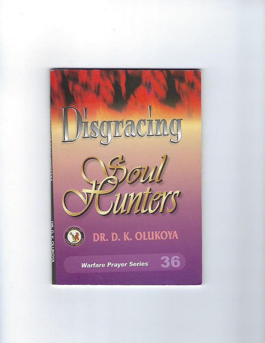 Disgracing Soul Hunters