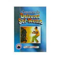 Comment Se Delivrer Soi-Meme