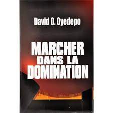 Walking in Dominion (French)