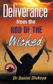 Deliverance From The Rod of The Wicked