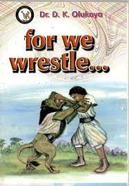 For We Wrestle...