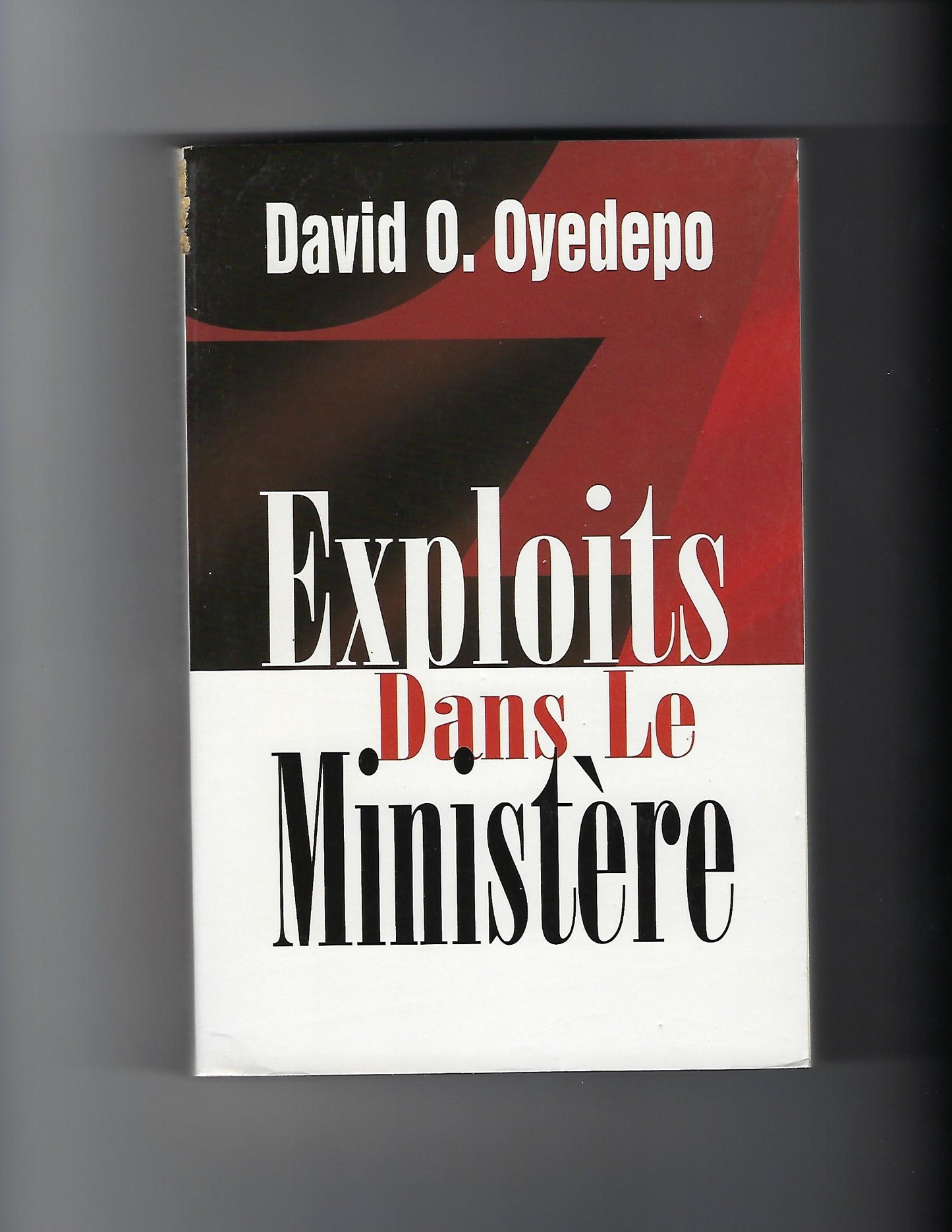 Exploits Dans Le Ministere
