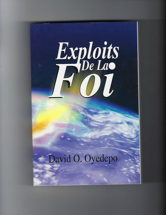 Exploits De La Foi
