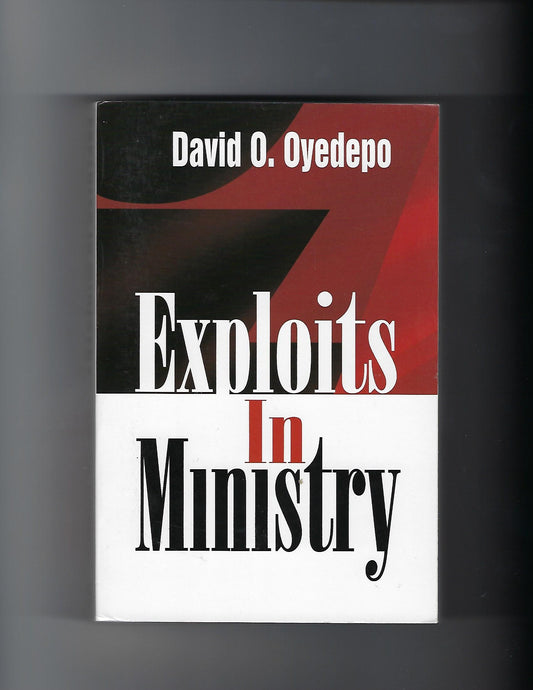 Exploits in Ministry