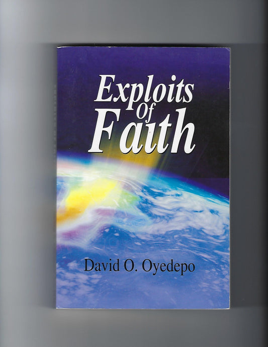 Exploits of Faith