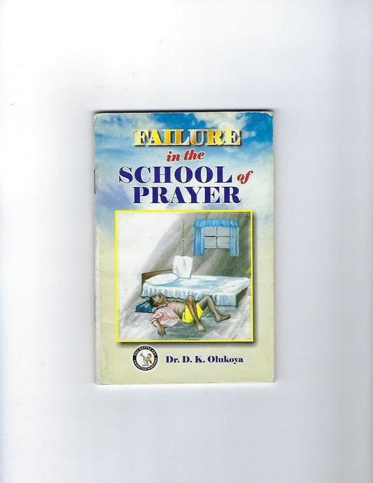 Failure in the School of Prayer