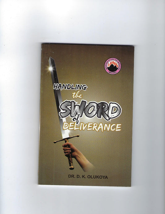 Handling the Sword of Deliverance