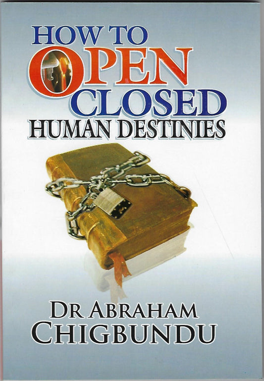 How to Open Closed Human Destinies
