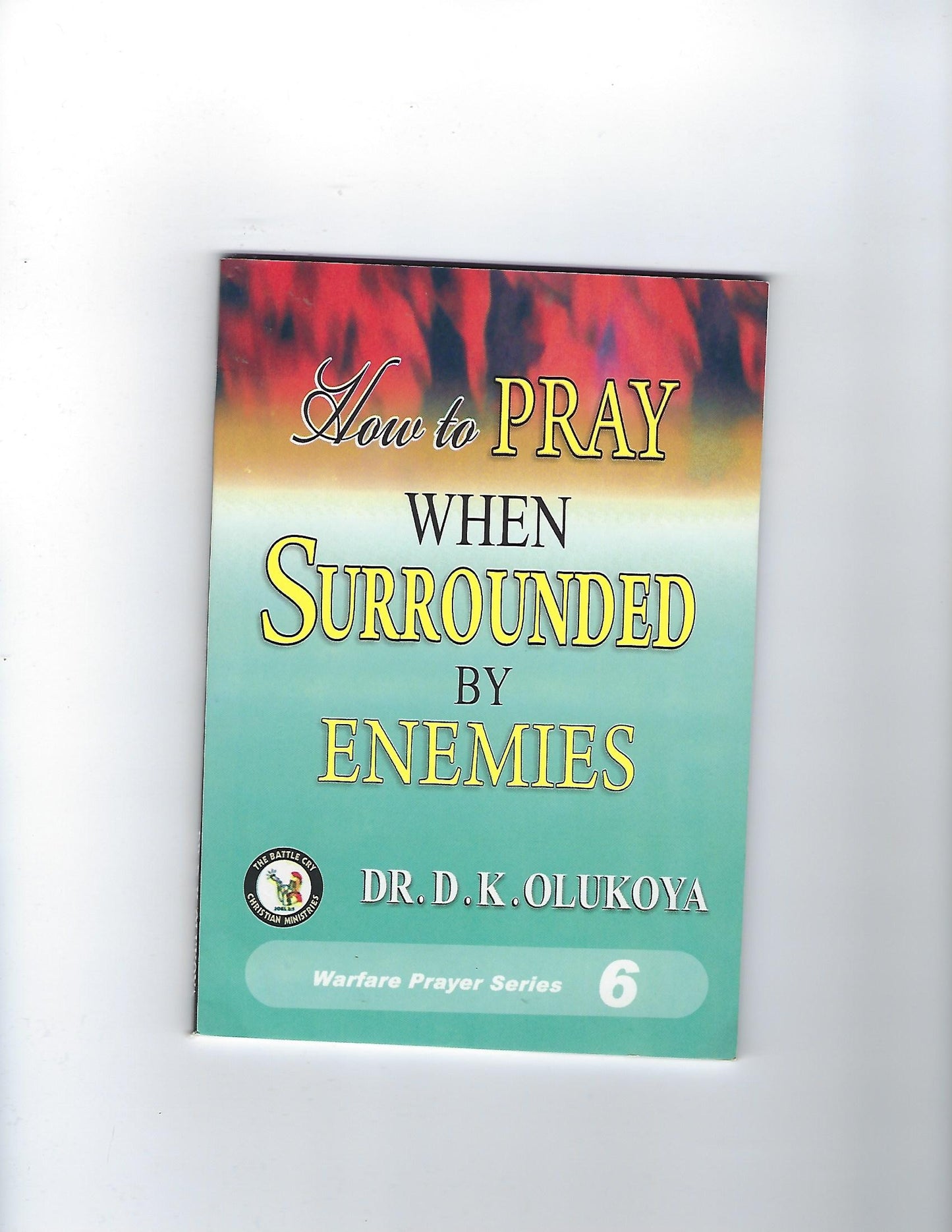 How to Pray When Surrounded by Enemies