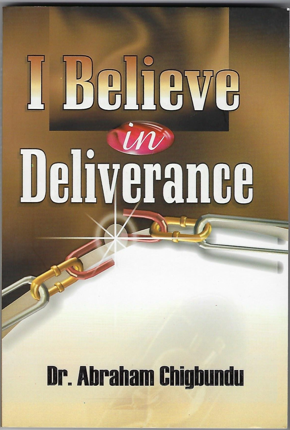 I Believe in Deliverance
