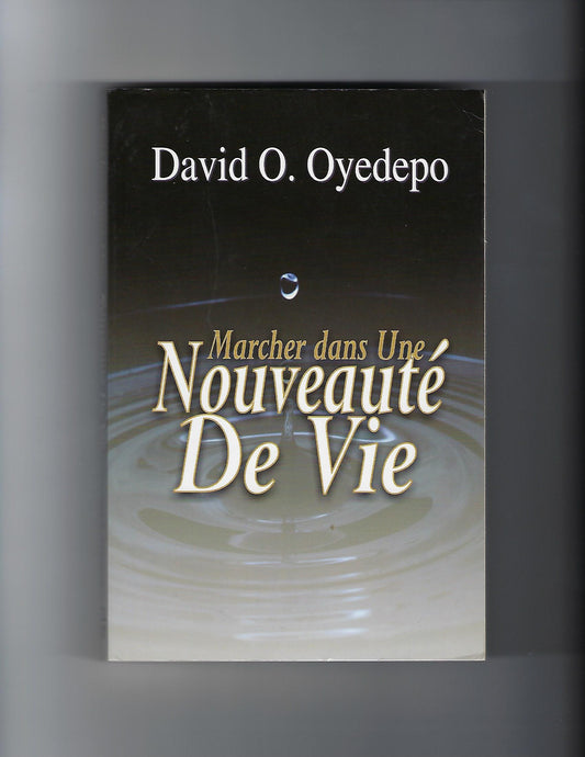 Marcher Dans Une Nouveaute De Vie