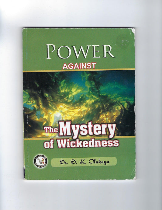 Power Against the Mystery of Wickedness