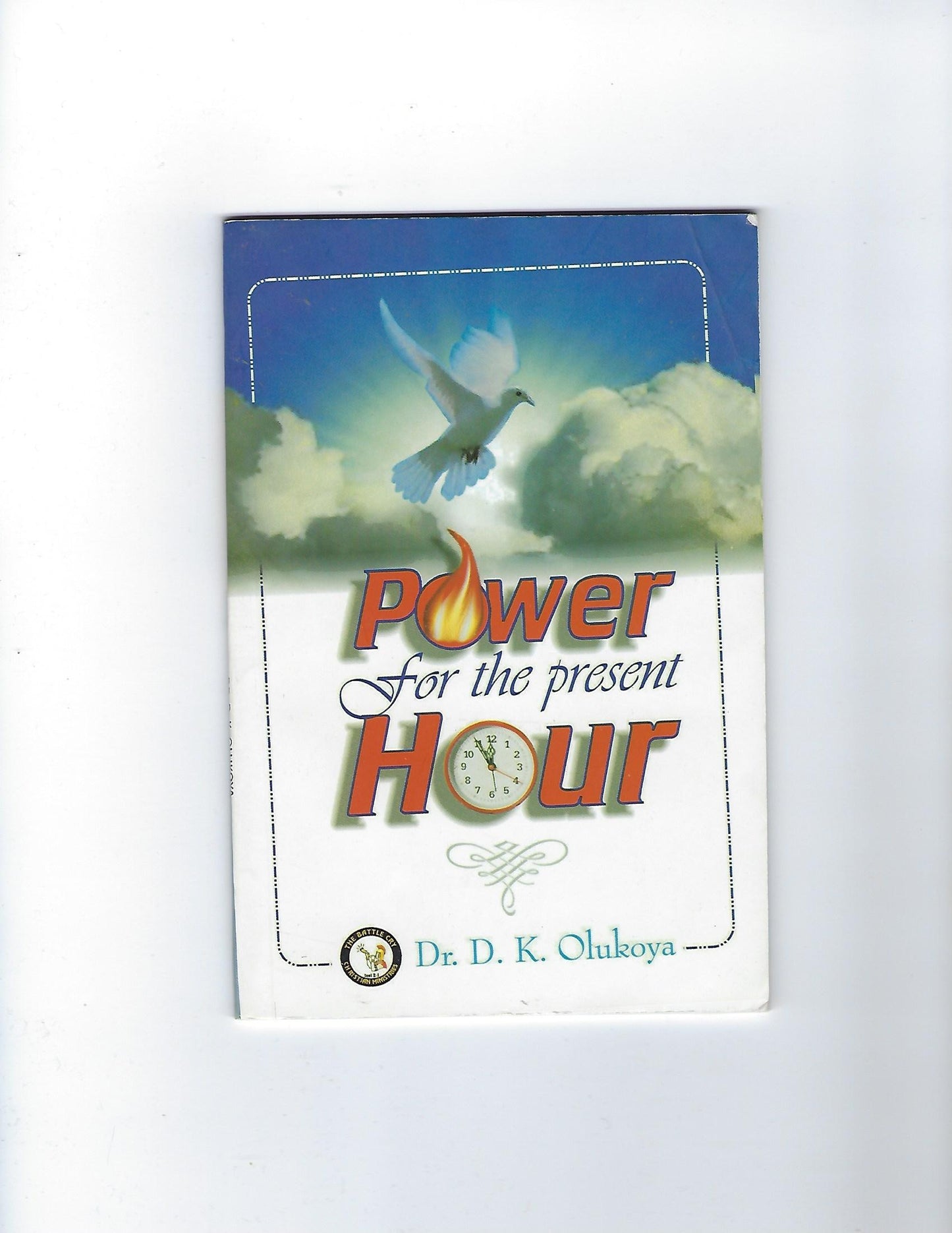 Power for the Present Hour