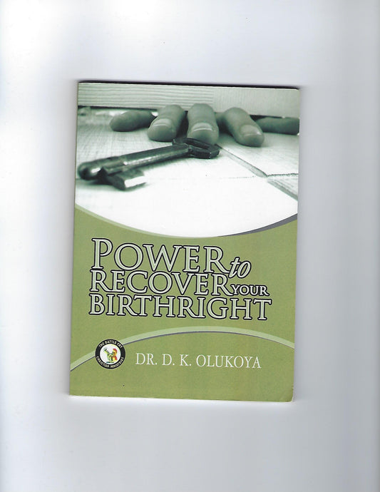 Power to Recover Your Birthright