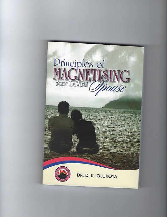 Principles of Magnetizing Your Divine Spouse