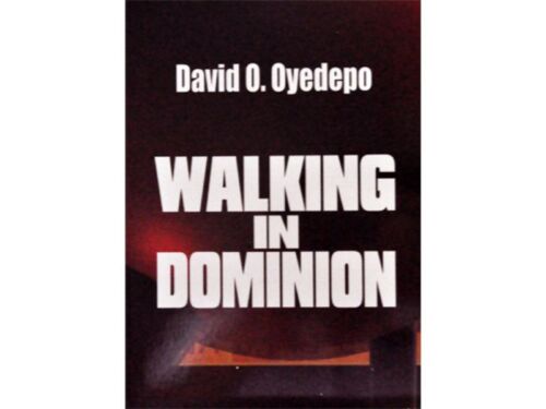 Walking in Dominion