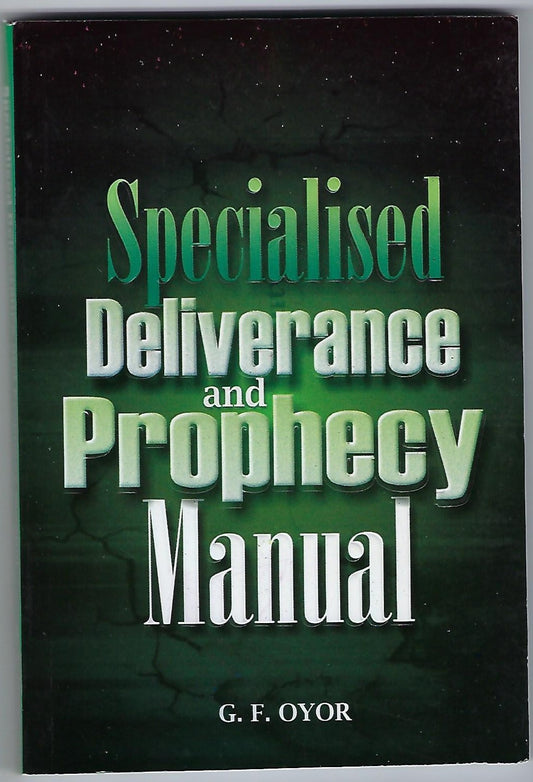 Specialized Deliverance and Prophecy Manual
