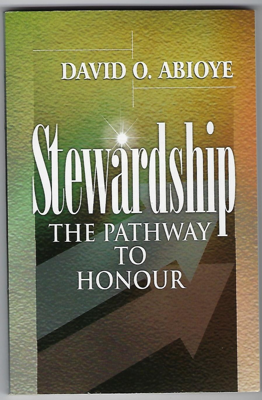 Stewardship the Pathway to Honour