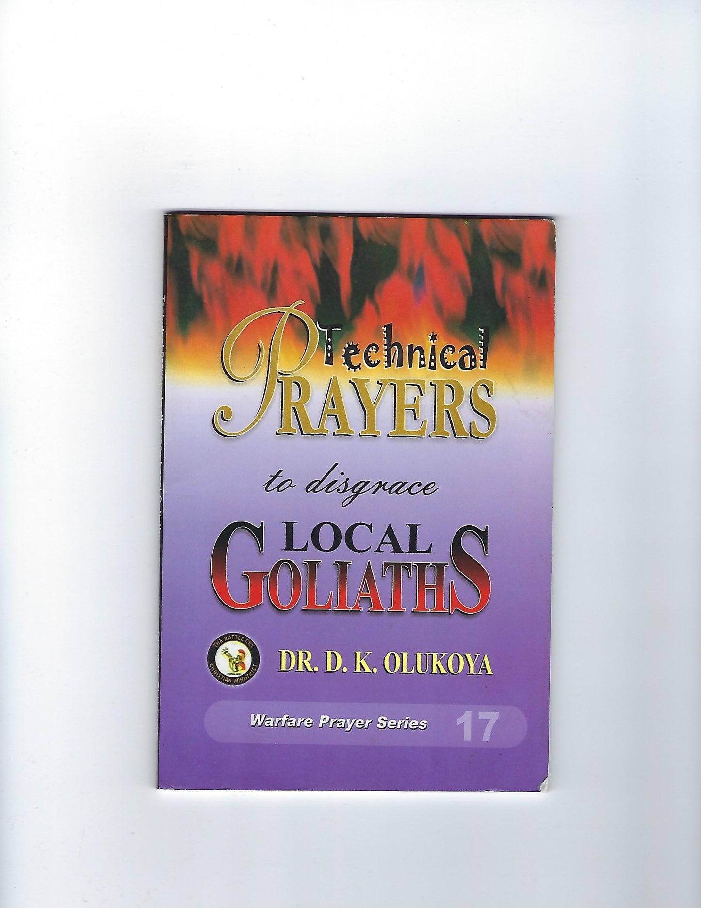 Technical Prayers to Disgrace Local Goliaths