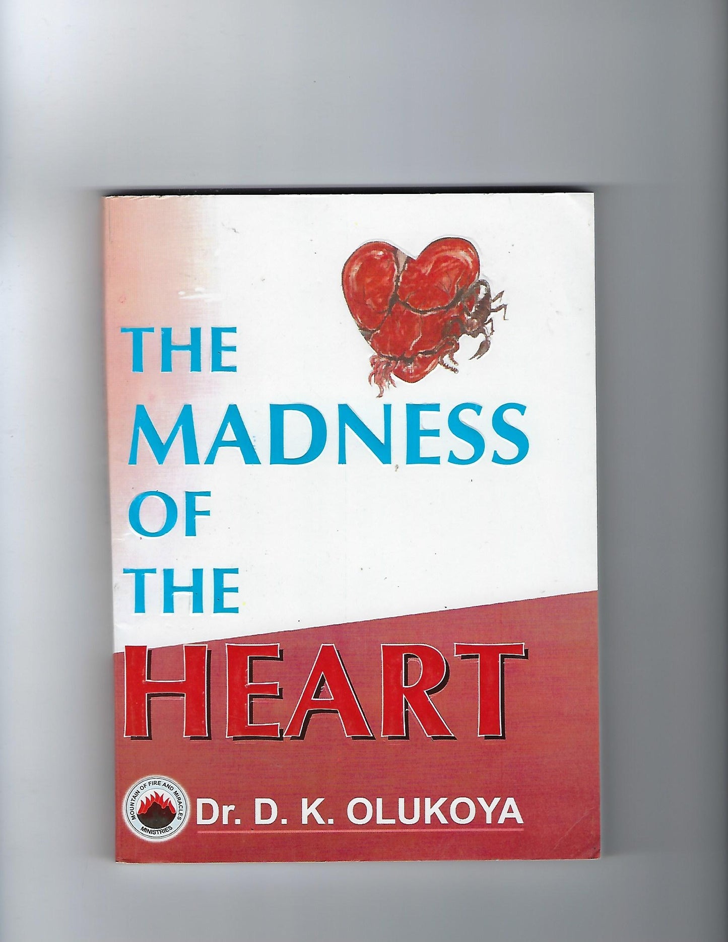 The Madness of the Heart