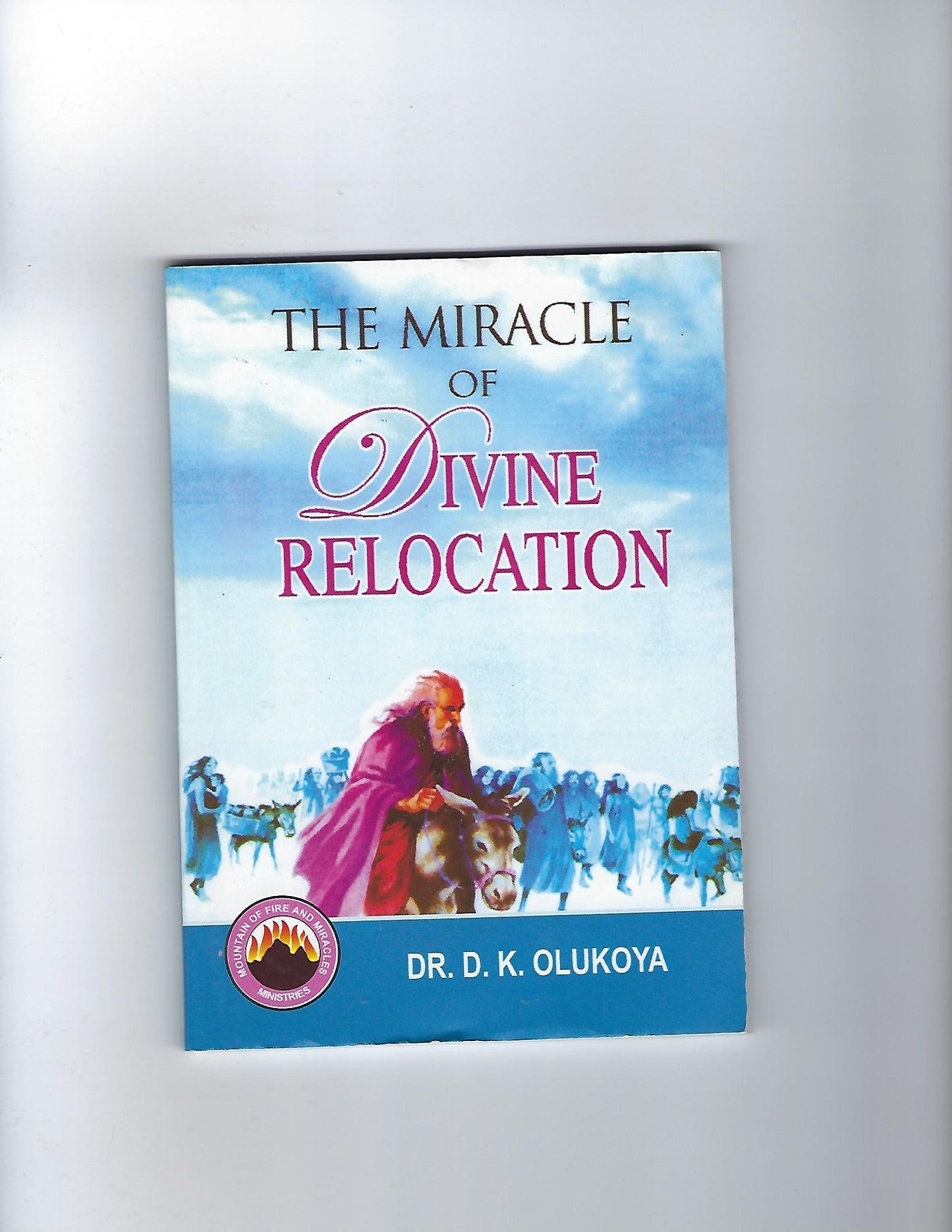The Miracle of Divine Relocation