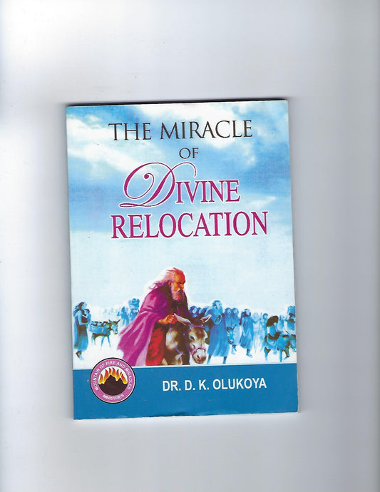 The Miracle of Divine Relocation