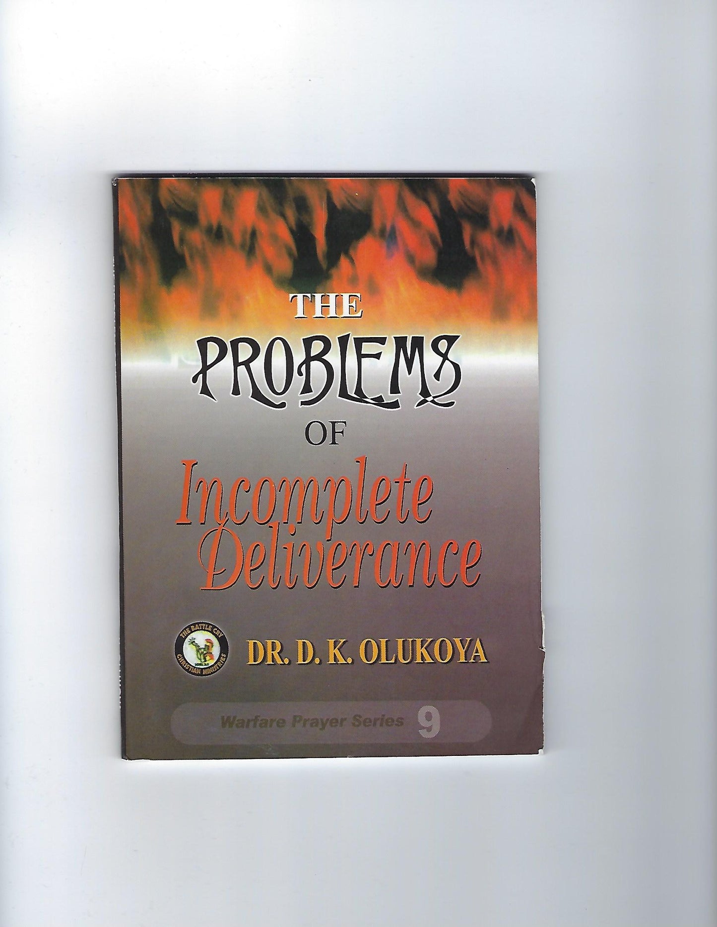The Problems of Incomplete Deliverance
