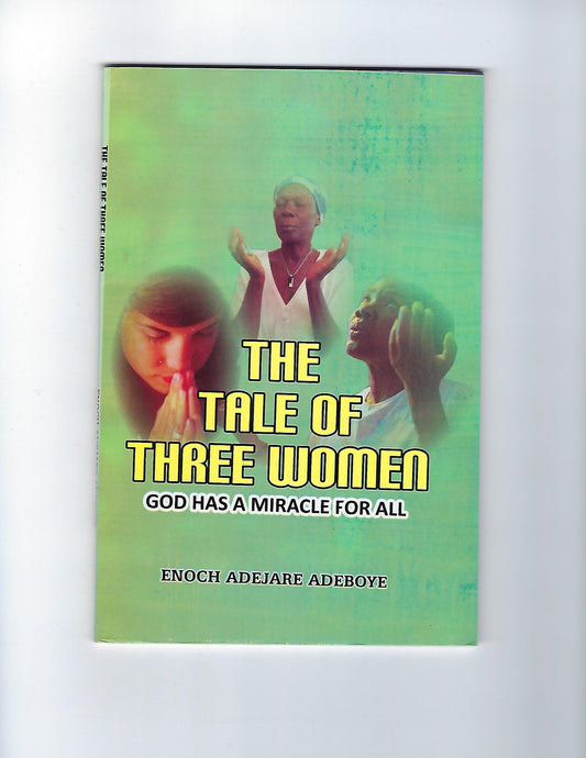 The Tale of Three Women