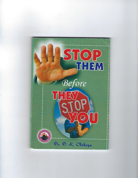 Stop Them Before They Stop You