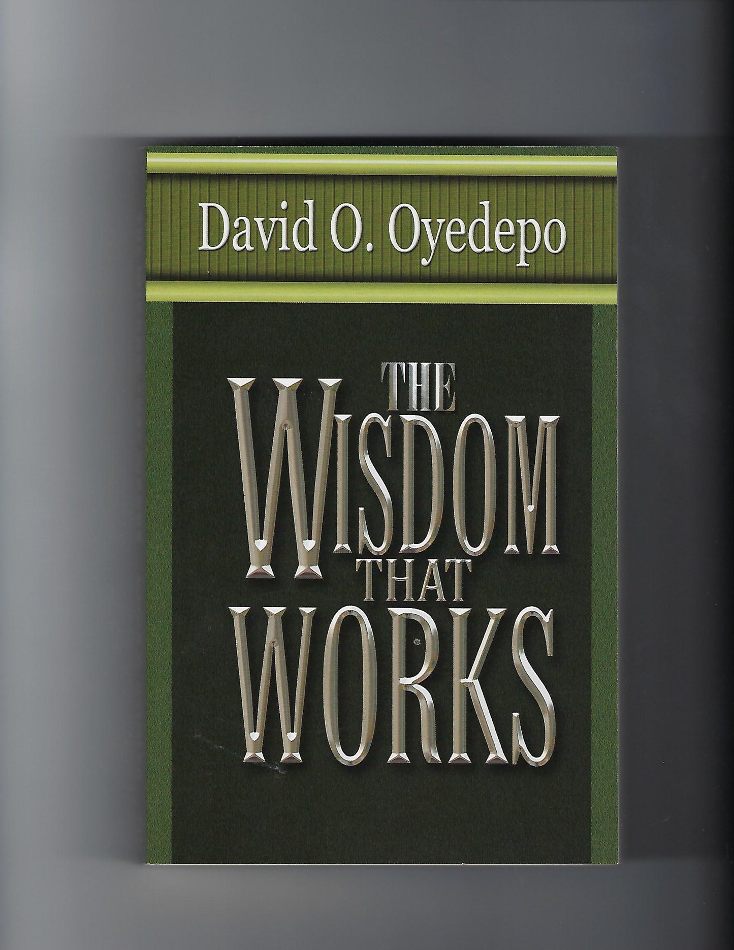 The Wisdom That Works