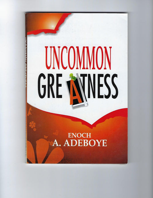 Uncommon Greatness