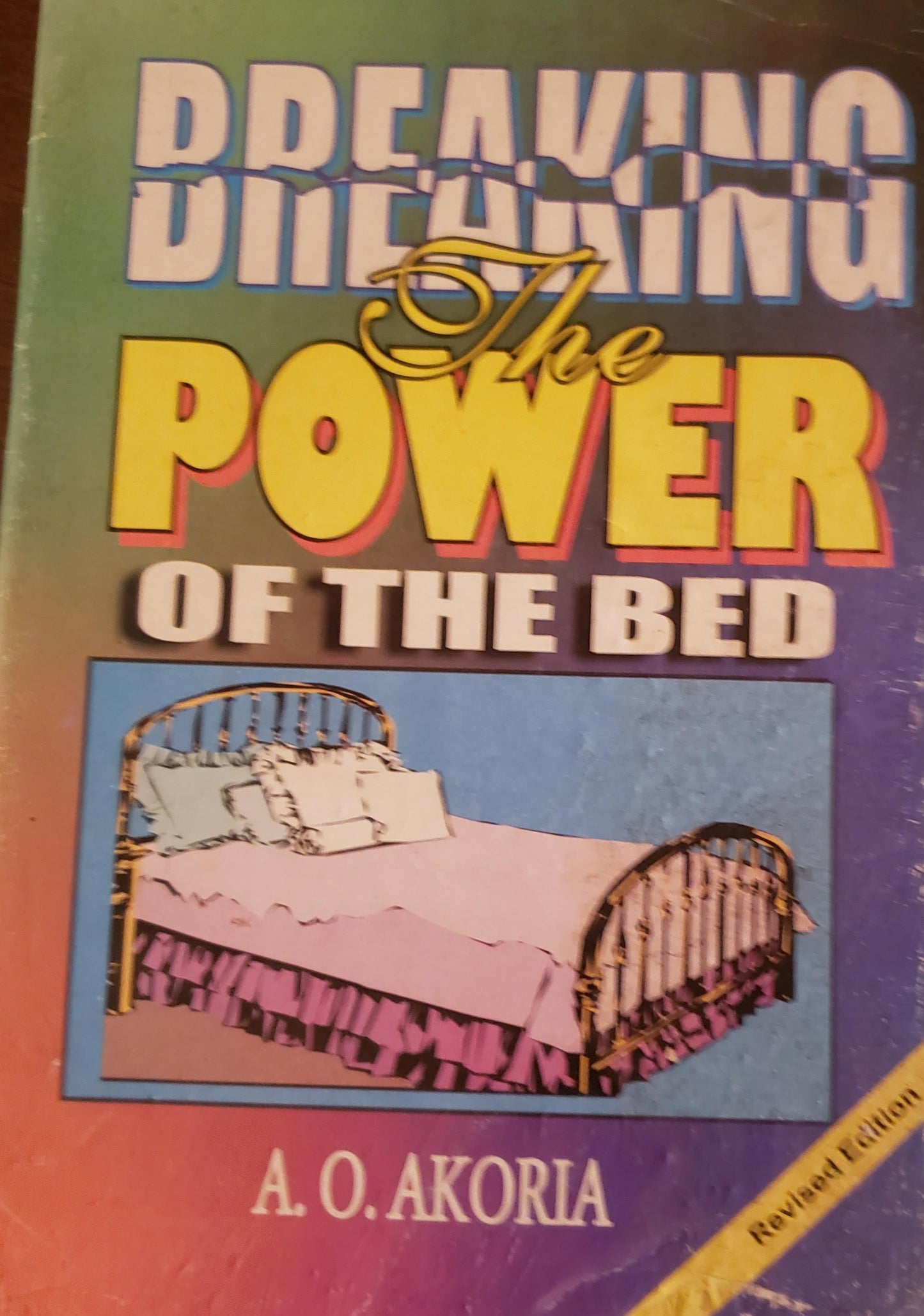Breaking The Power Of The Bed