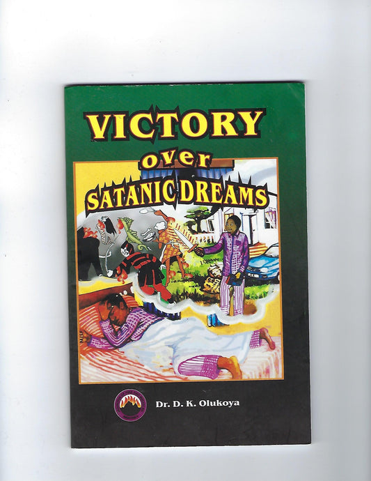 Victory Over Satanic Dreams