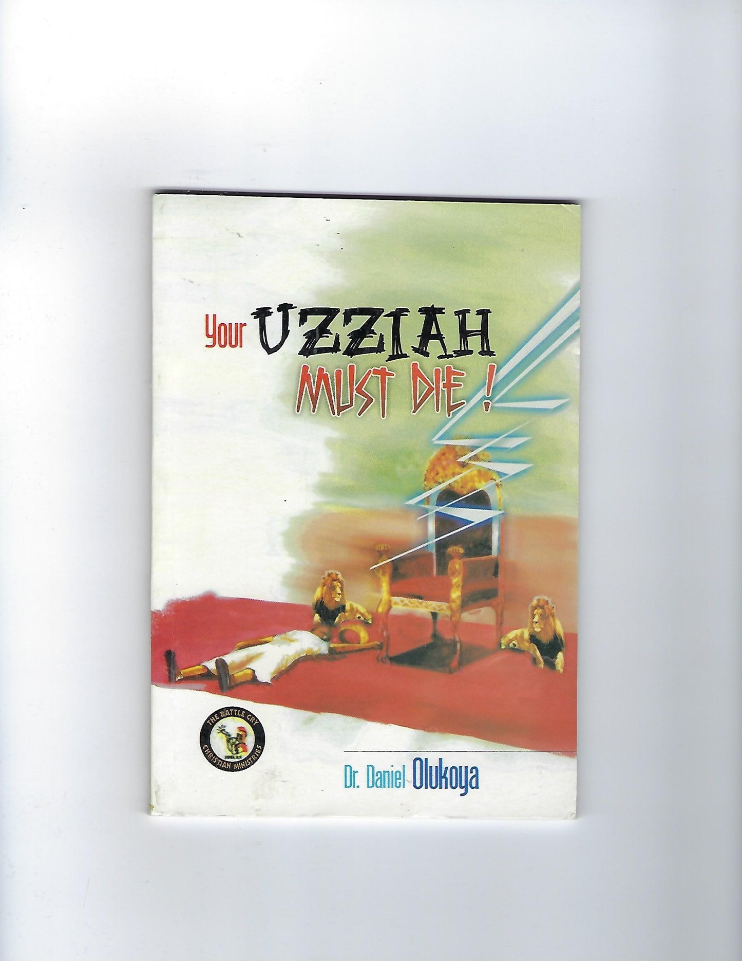 Your Uzziah Must Die